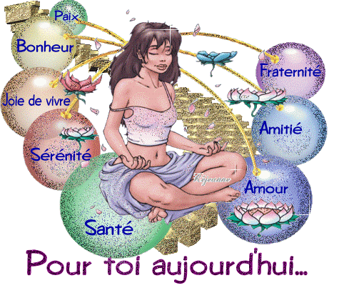 pour toi aujourd'hui je te souhaite.................